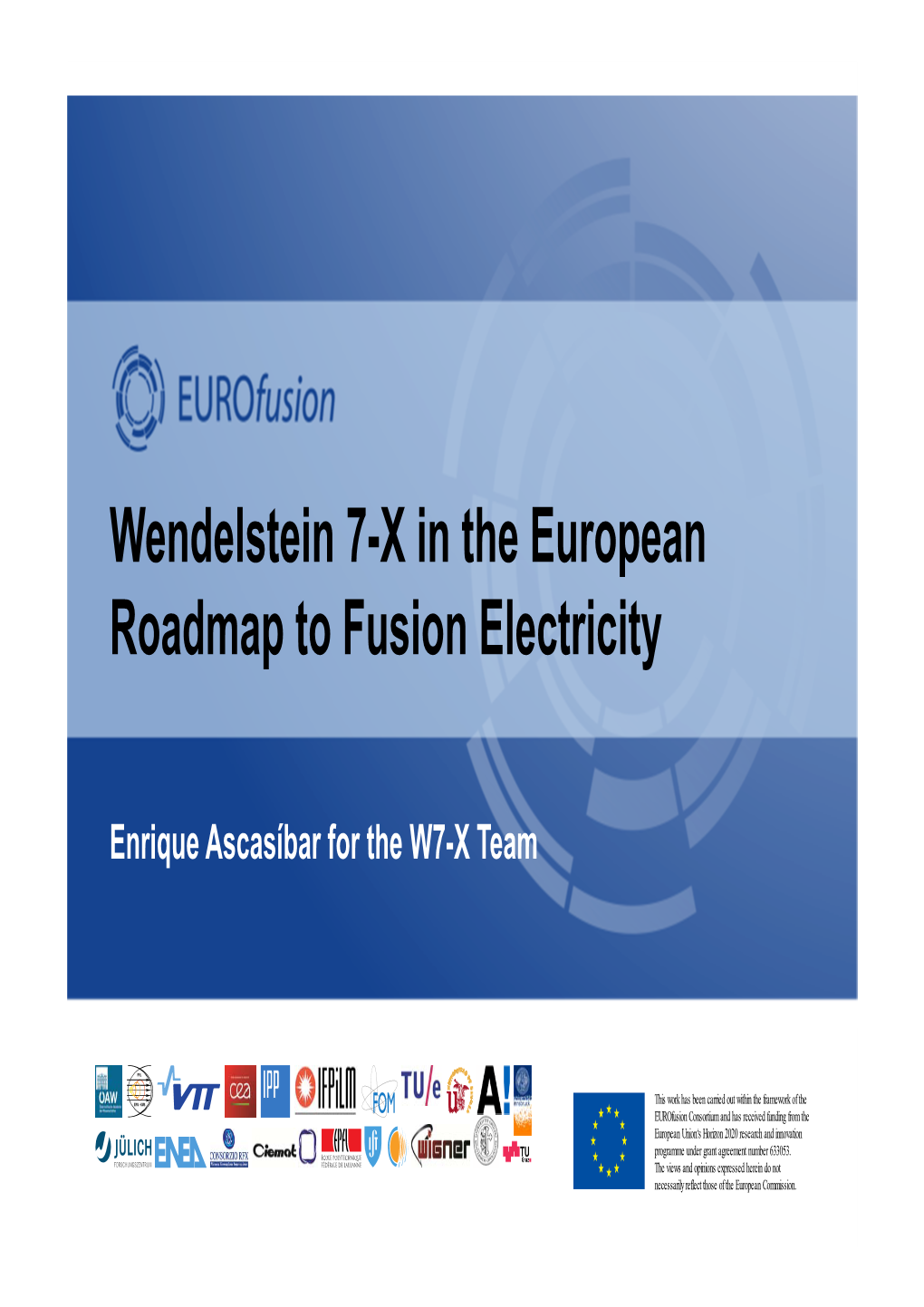 Wendelstein 7-X in the European Roadmap to Fusion Electricity