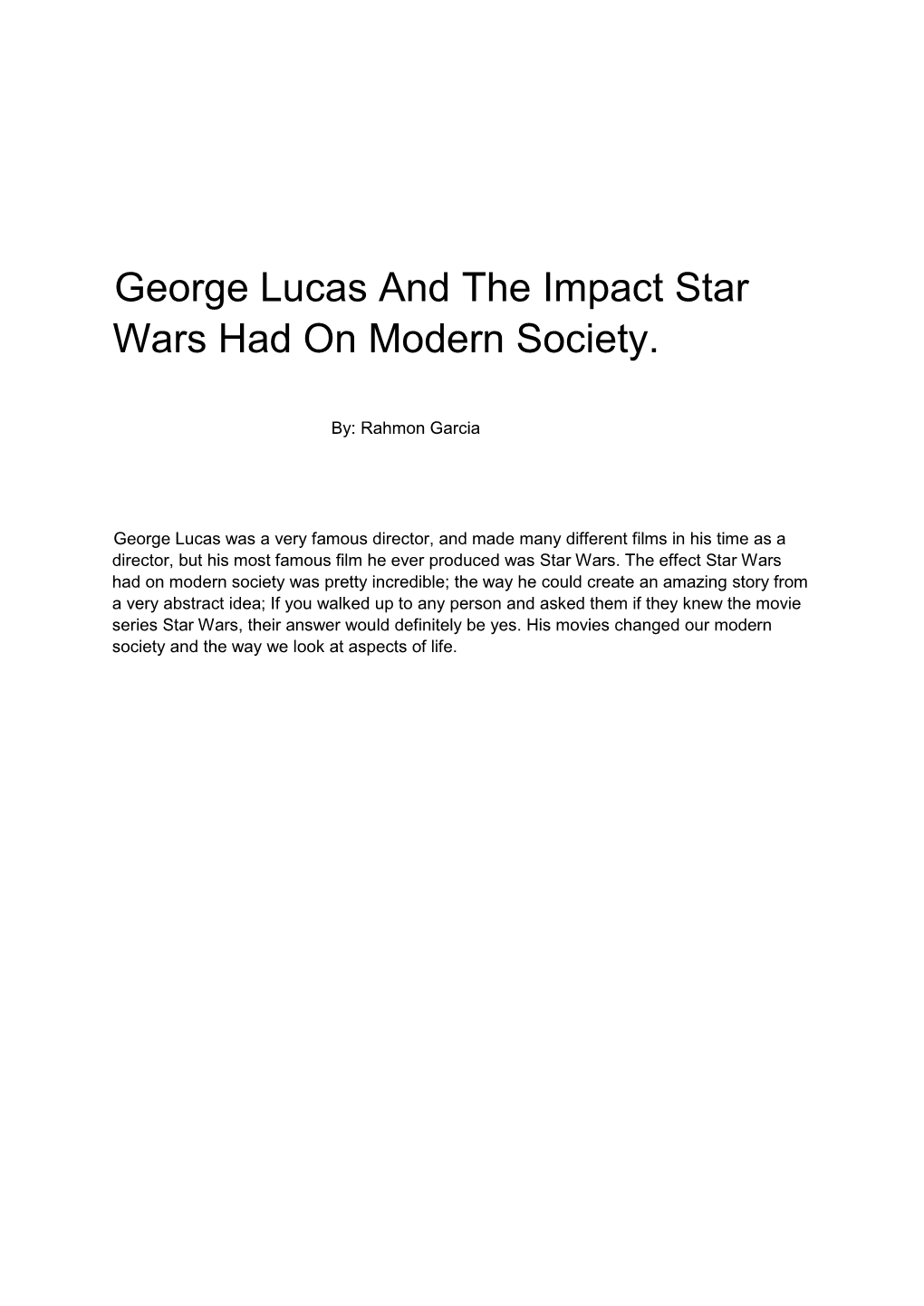 George Lucas and the Impact Star Wars Had on Modern Society