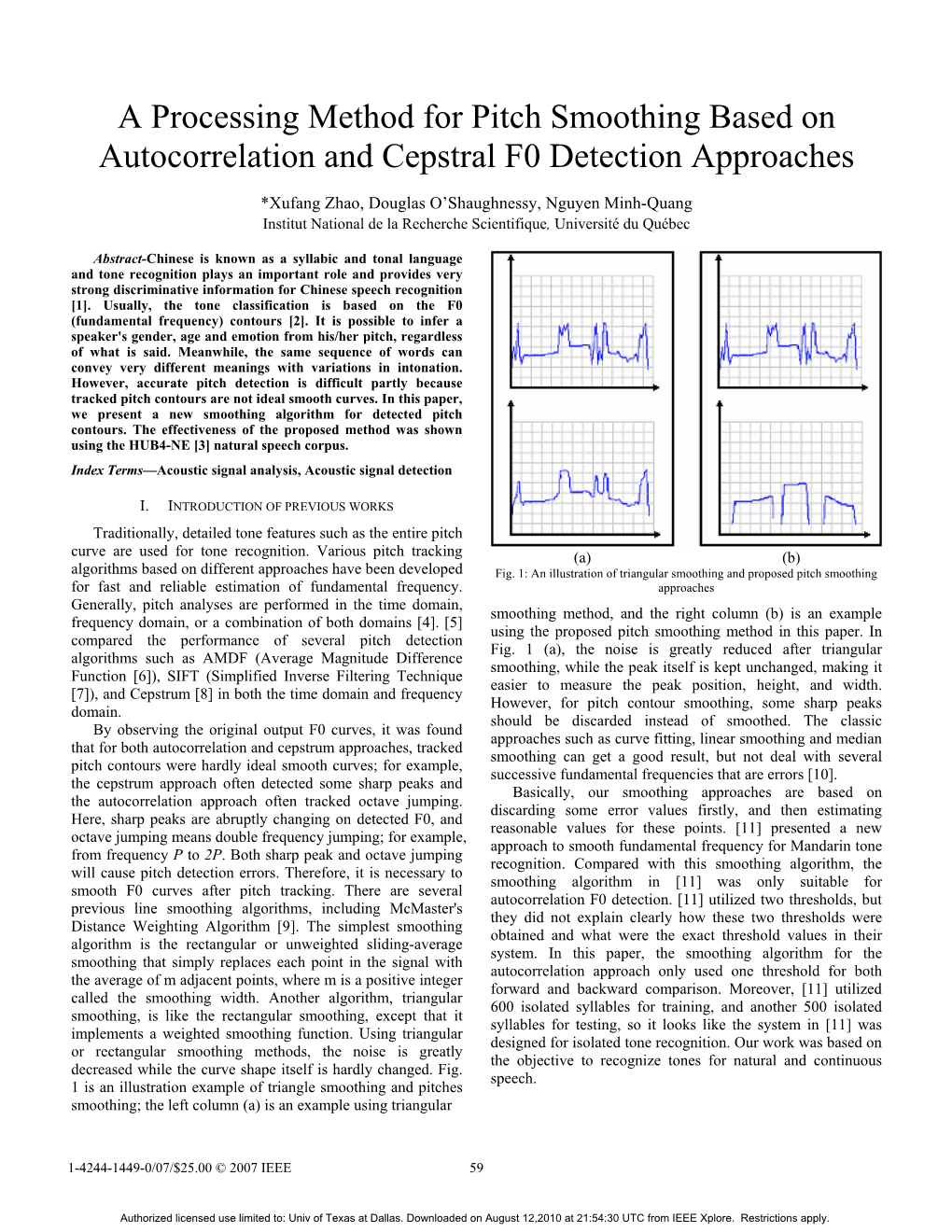 A Processing Method for Pitch Smoothing Based on Autocorrelation and Cepstral F0 Detection Approaches