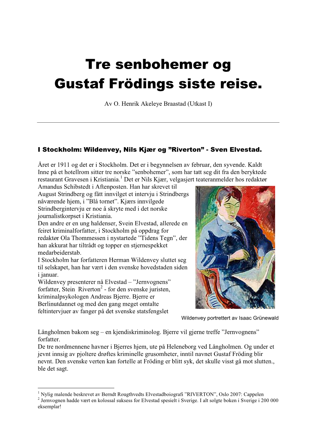 Tre Senbohemer Og Gustaf Frödings Siste Reise