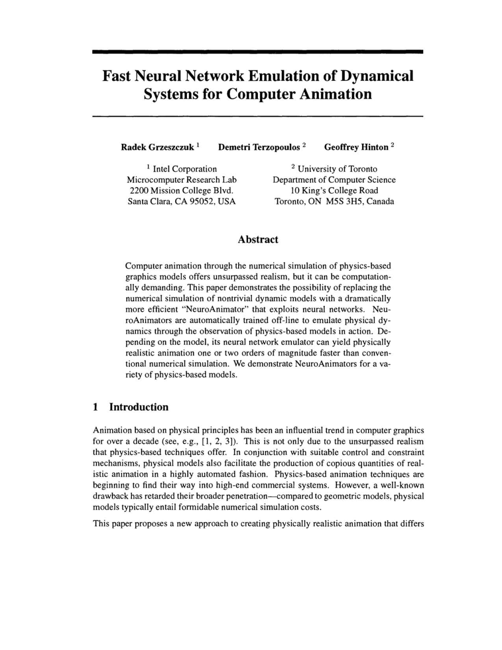 Fast Neural Network Emulation of Dynamical Systems for Computer Animation