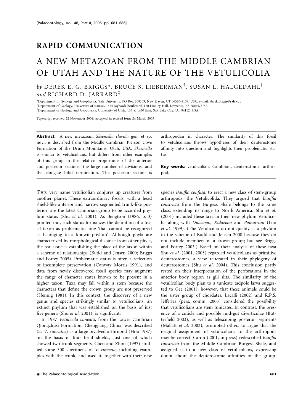 A NEW METAZOAN from the MIDDLE CAMBRIAN of UTAH and the NATURE of the VETULICOLIA by DEREK E