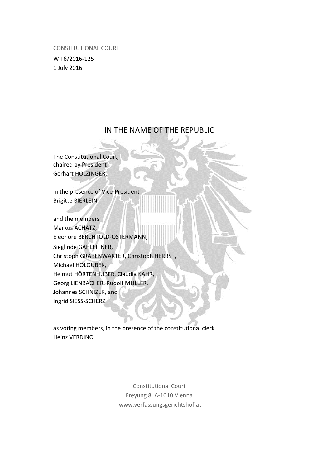 Vfgh 01.07.2016, W I 6/2016: Run Off Election of the Federal President