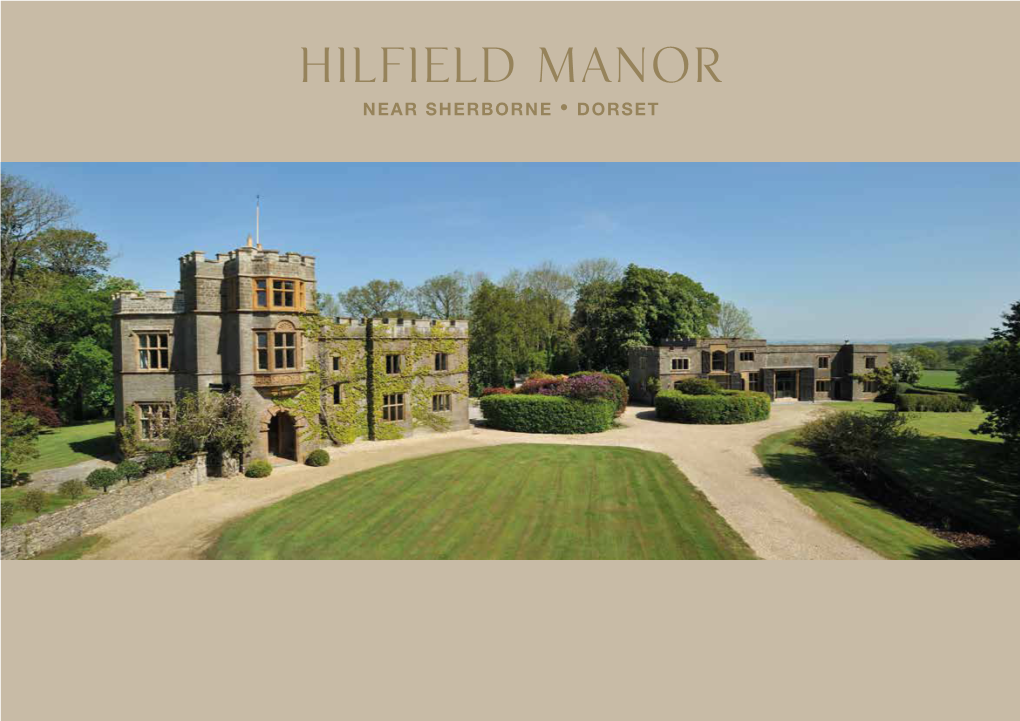 Hilfield Manor NEAR SHERBORNE • DORSET