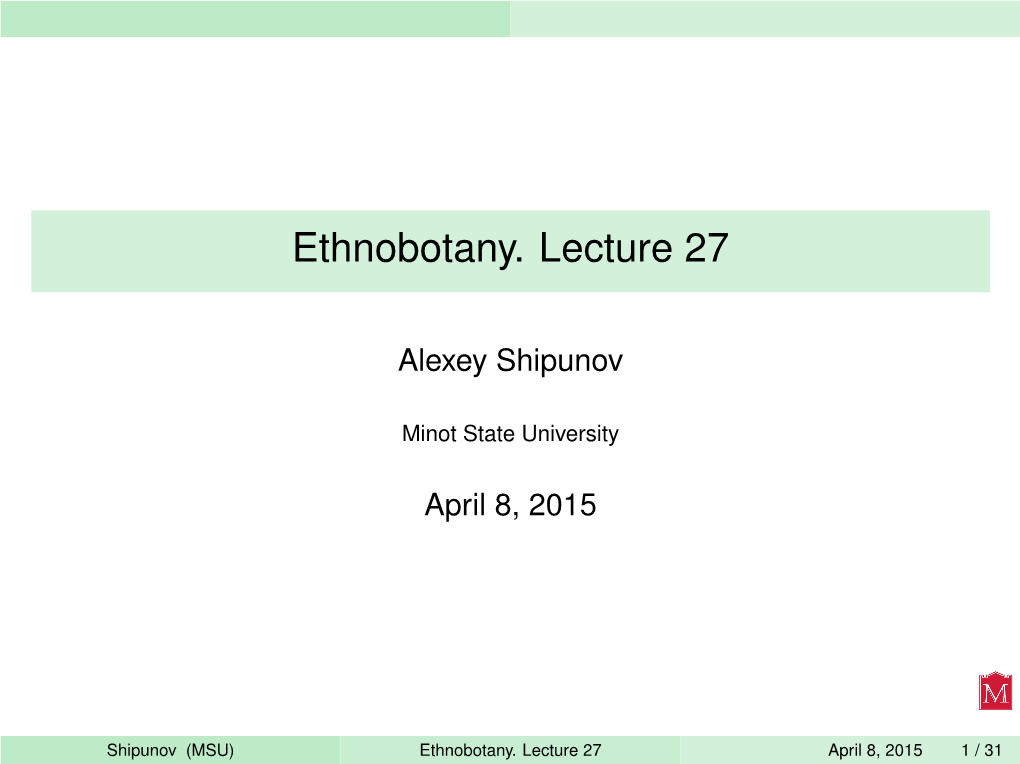 Ethnobotany. Lecture 27