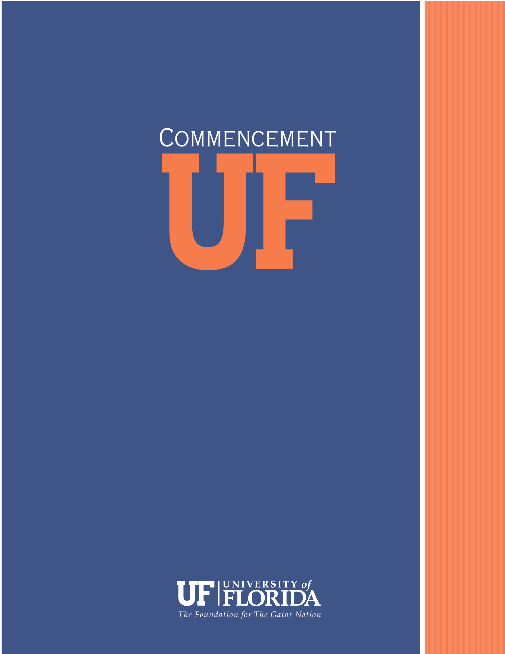 Spring 2014 109Th Ceremony University of Florida President