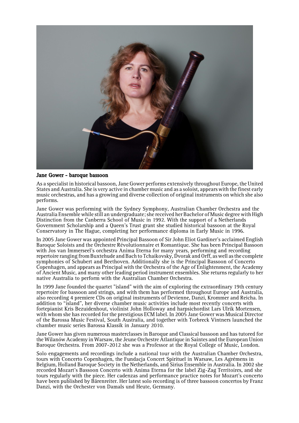 Jane Gower - Baroque Bassoon As a Specialist in Historical Bassoon, Jane Gower Performs Extensively Throughout Europe, the United States and Australia