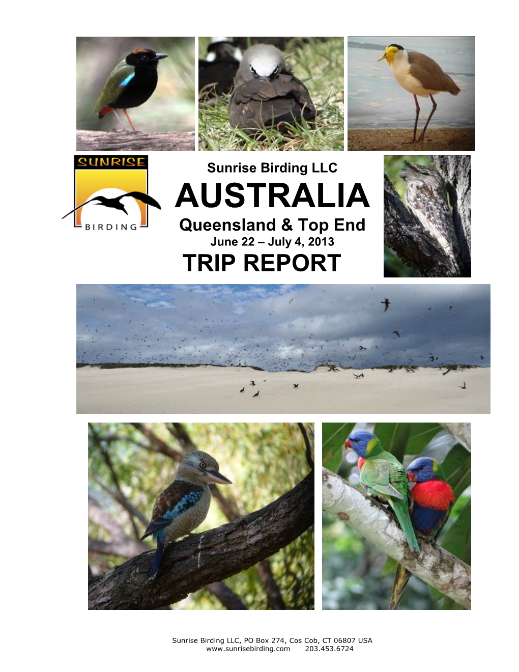 AUSTRALIA Queensland & Top End June 22 – July 4, 2013