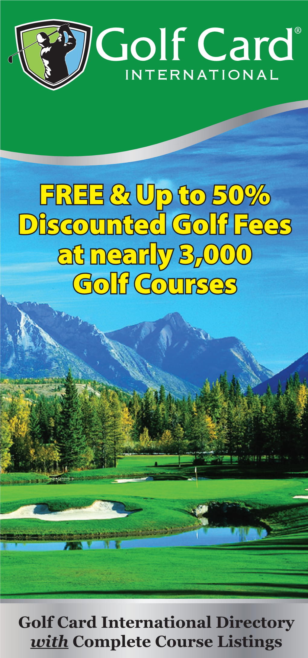 FREE & up to 50% Discounted Golf Fees at Nearly 3,000 Golf Courses