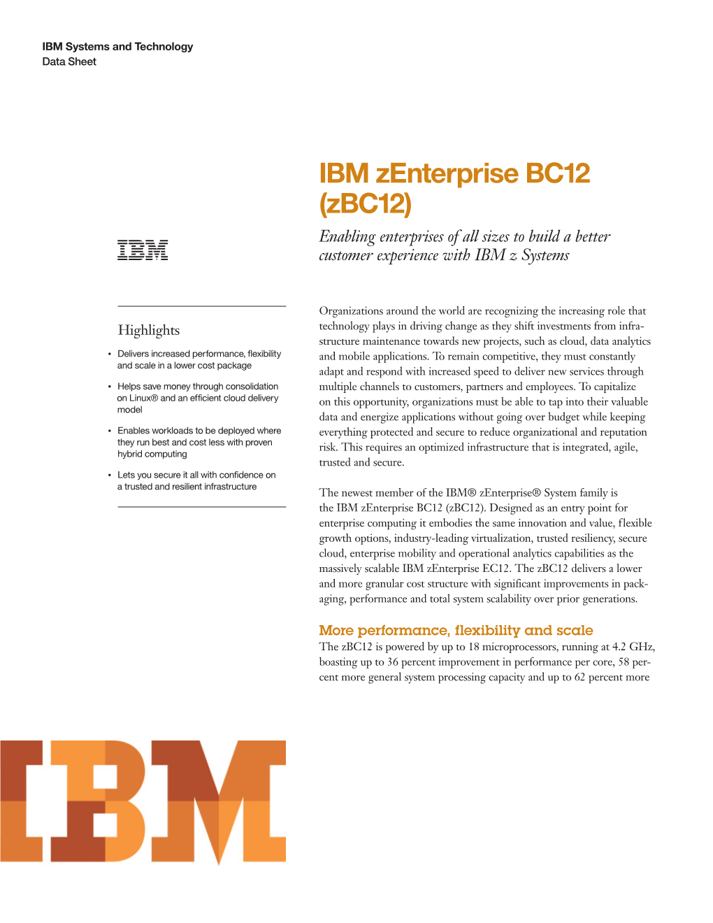IBM Zenterprise BC12 (Zbc12) Enabling Enterprises of All Sizes to Build a Better Customer Experience with IBM Z Systems