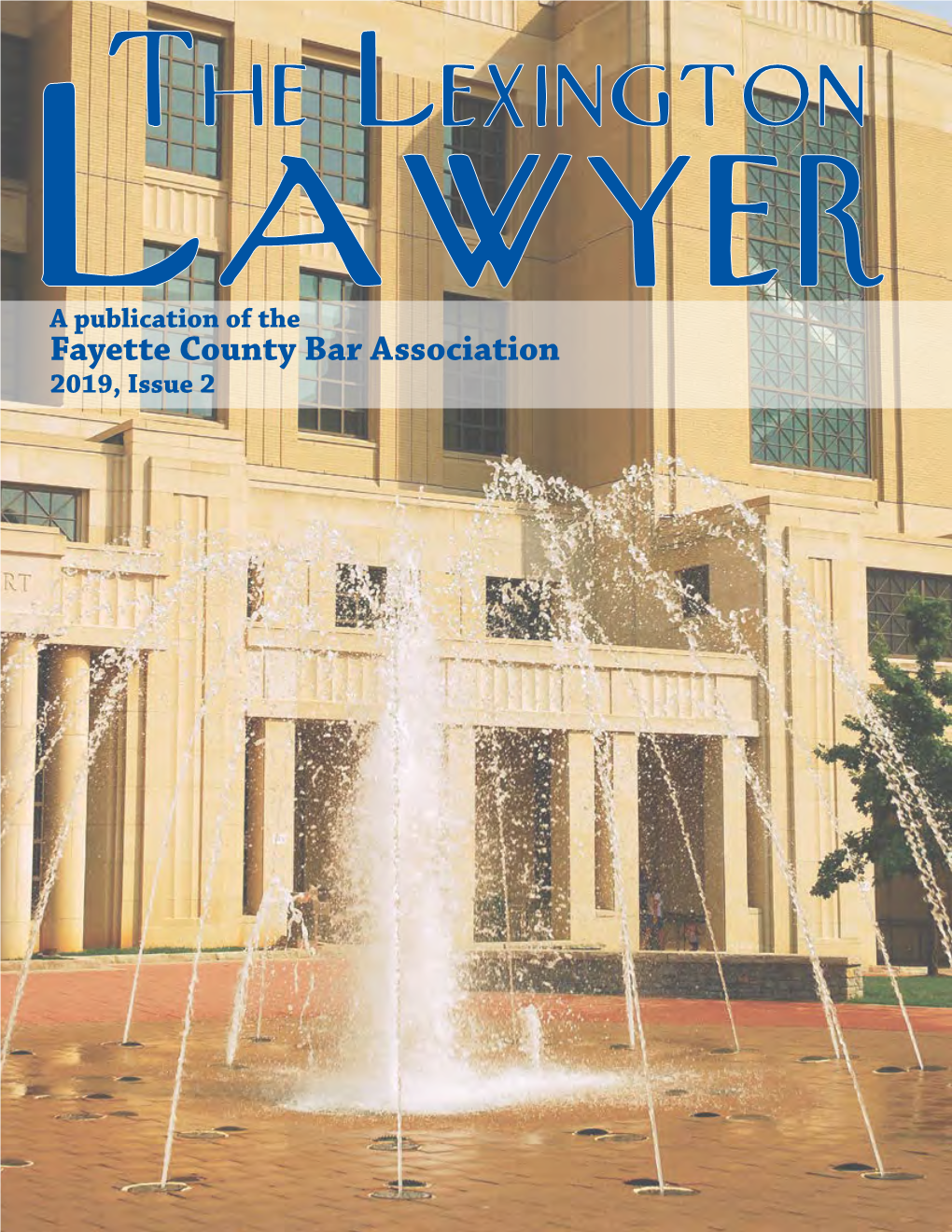 The Lexington Lawyer Issue 2, 2019