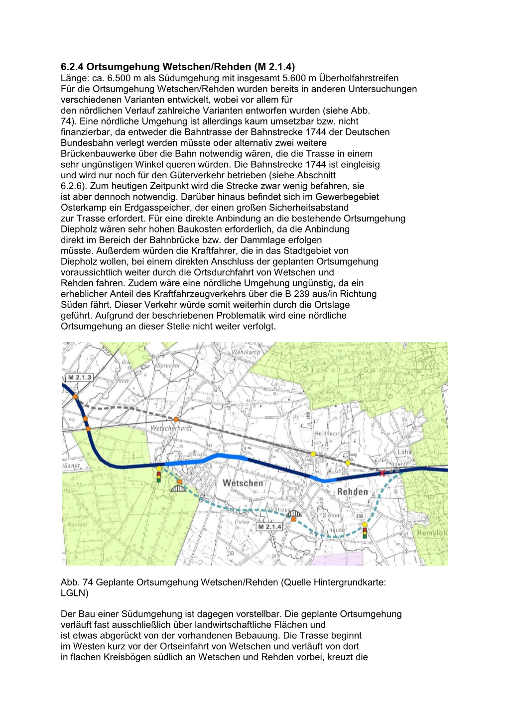 6.2.4 Ortsumgehung Wetschen/Rehden (M 2.1.4) Länge: Ca