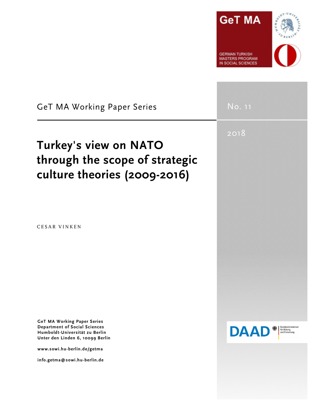 Turkey's View on NATO Through the Scope of Strategic Culture Theories (2009-2016)