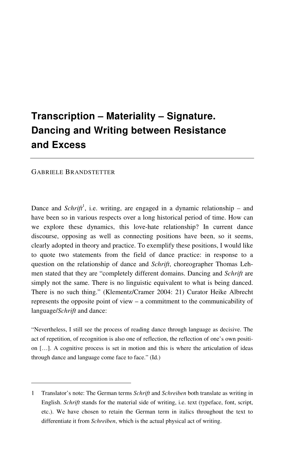 Transcription – Materiality – Signature. Dancing and Writing Between Resistance and Excess