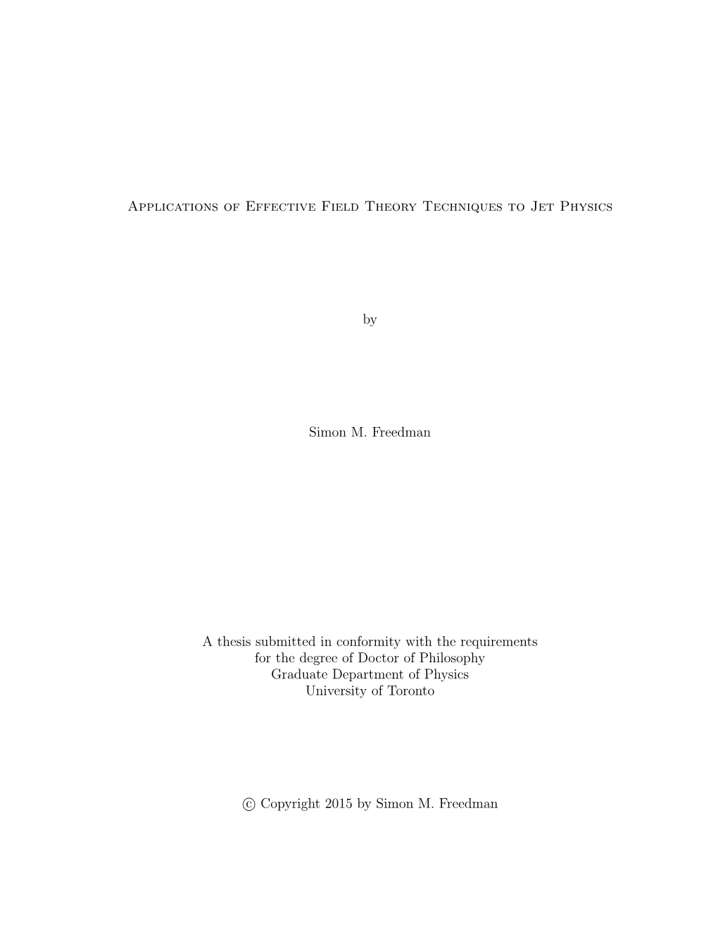 Applications of Effective Field Theory Techniques to Jet Physics by Simon