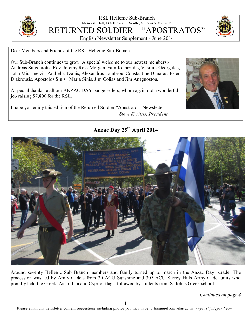 RSL Hellenic Sub-Branch Memorial Hall, 14A Ferrars Pl, South , Melbourne Vic 3205 RETURNED SOLDIER – “APOSTRATOS” English Newsletter Supplement - June 2014