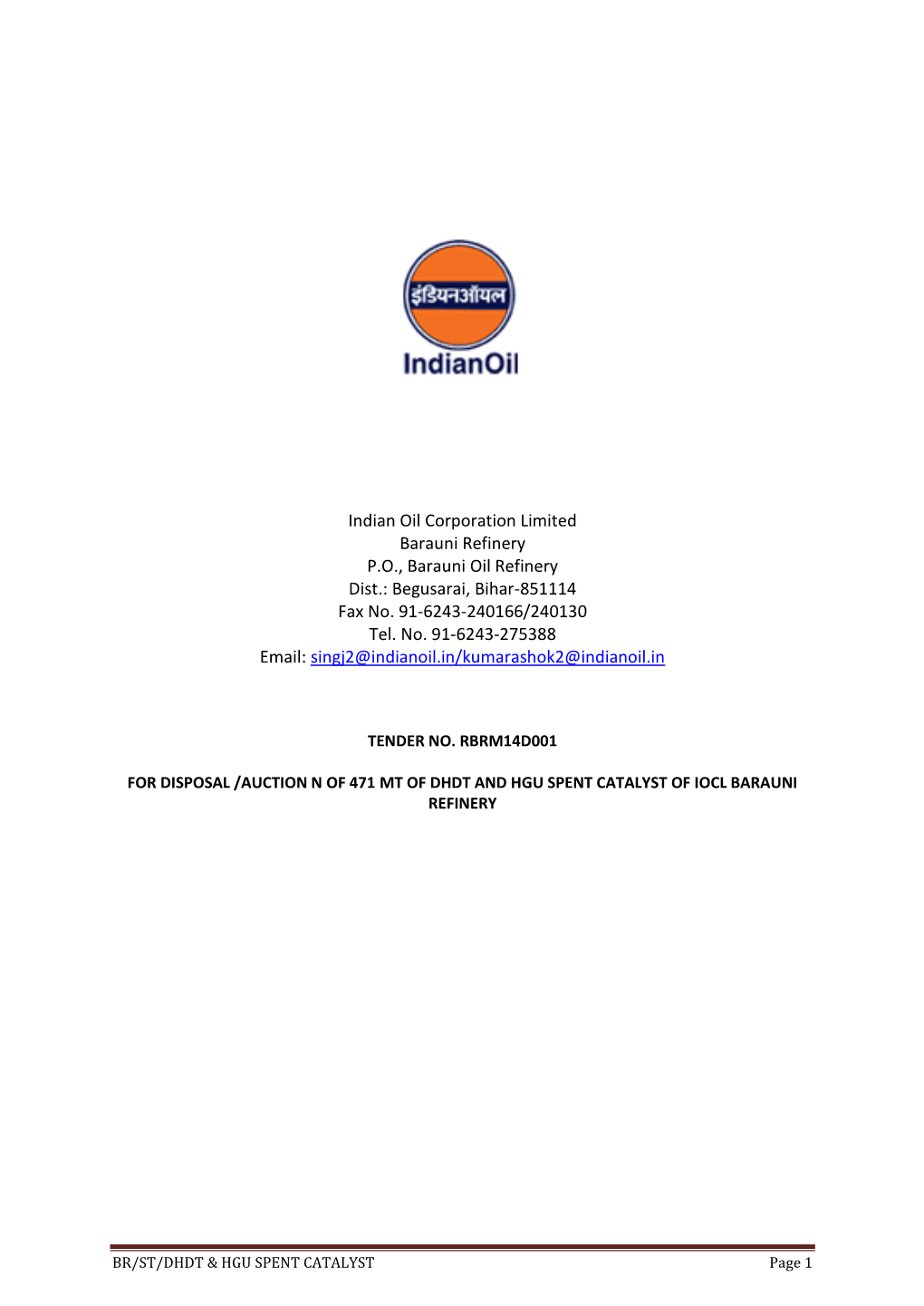 Indian Oil Corporation Limited Barauni Refinery P.O., Barauni Oil Refinery Dist.: Begusarai, Bihar-851114 Fax No