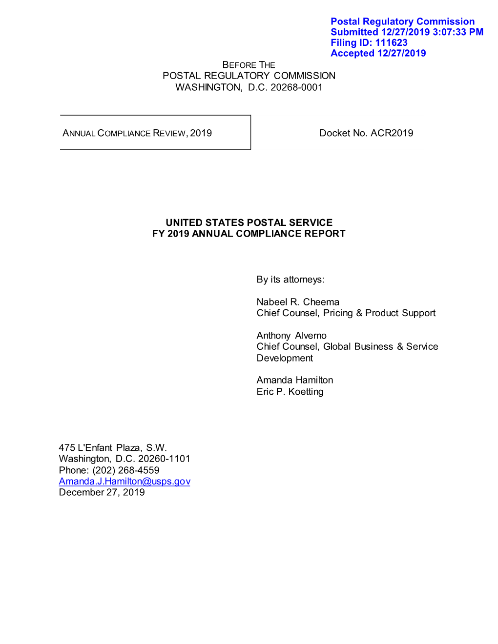 POSTAL REGULATORY COMMISSION WASHINGTON, D.C. 20268-0001 Docket No. ACR2019 UNITED STATES POSTAL SERVICE FY 2019 ANNUAL COMPLIAN