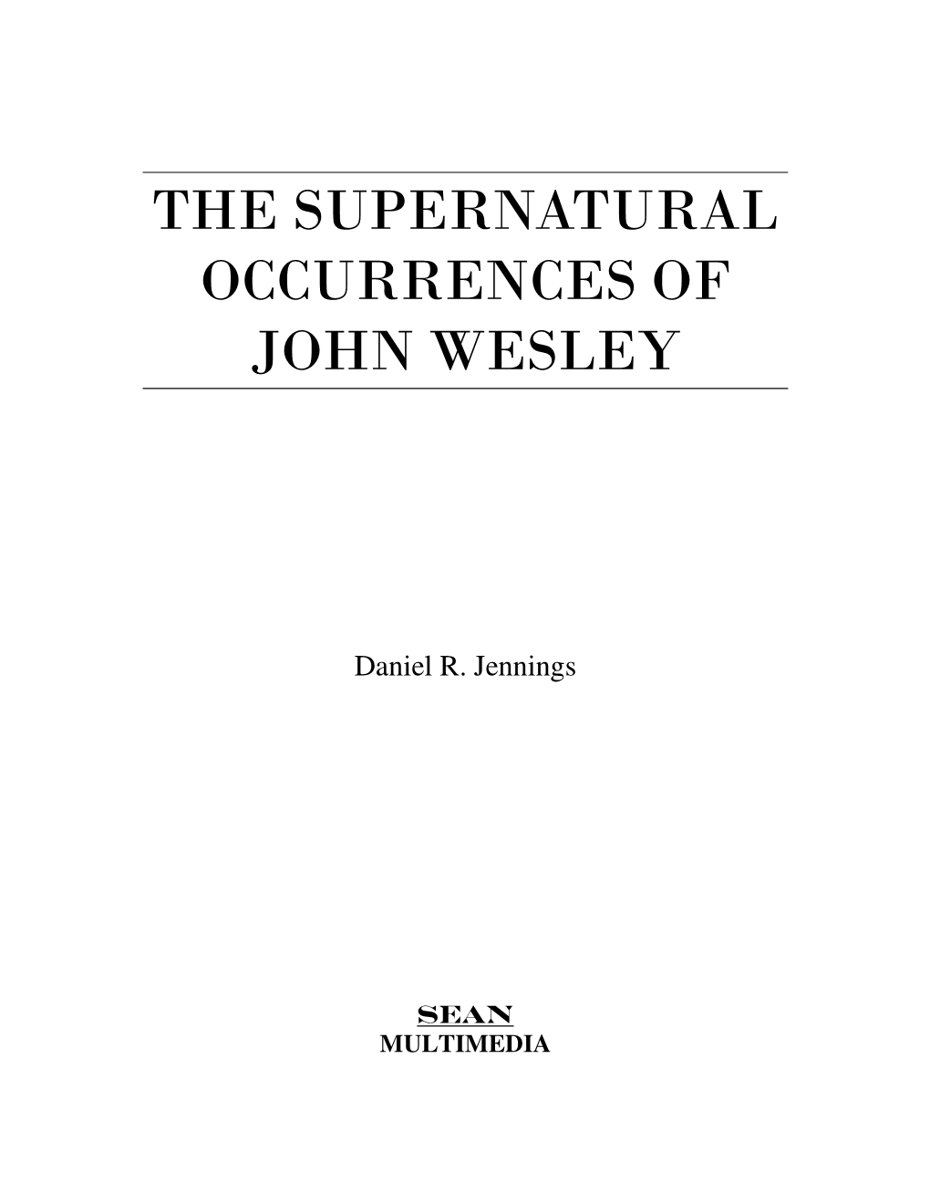 The Supernatural Occurrences of John Wesley