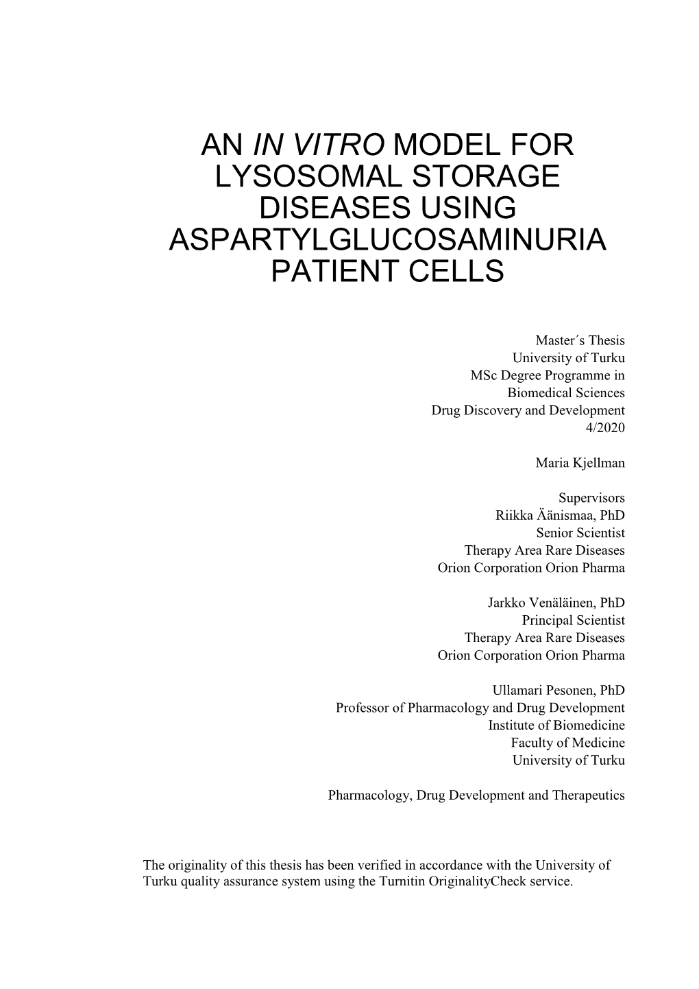 An in Vitro Model for Lysosomal Storage Diseases Using Aspartylglucosaminuria Patient Cells