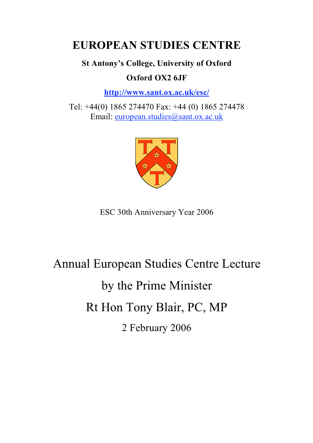 Annual European Studies Centre Lecture by the Prime Minister Rt Hon Tony Blair, PC, MP 2 February 2006