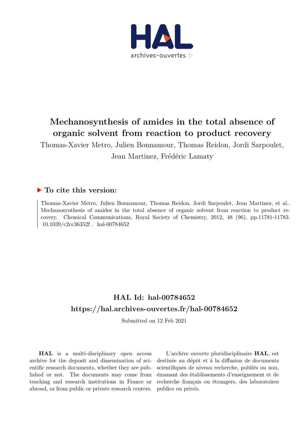 Mechanosynthesis of Amides in the Total Absence of Organic Solvent from Reaction to Product Recovery