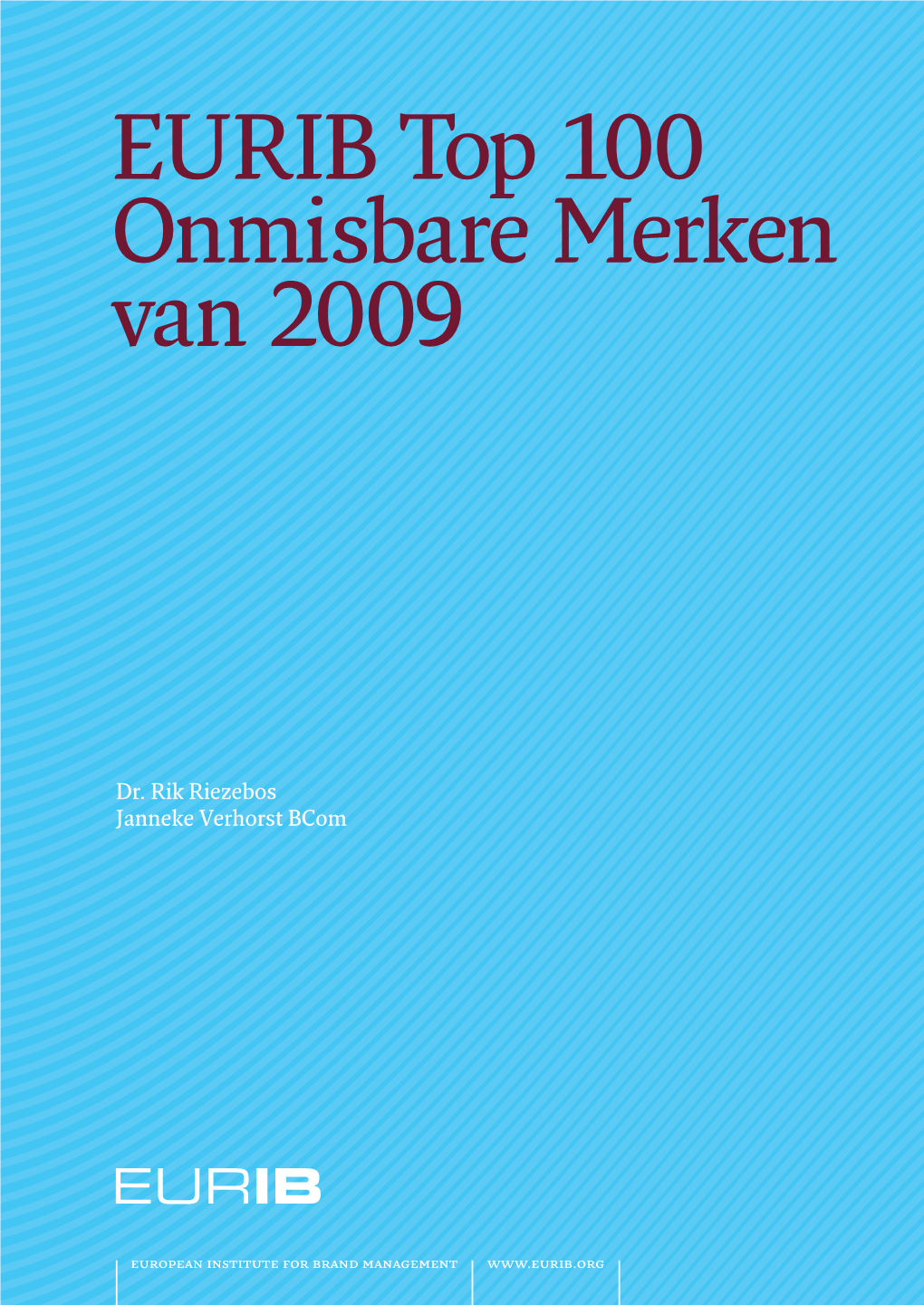 EURIB Top 100 Onmisbare Merken Van 2009