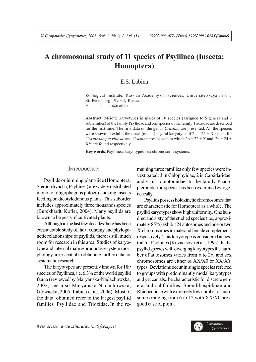 A Chromosomal Study of 11 Species of Psyllinea (Insecta: Homoptera)