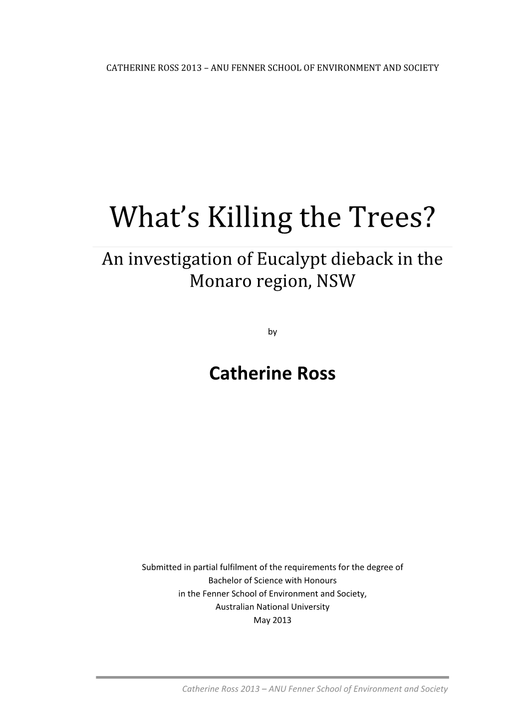 What's Killing the Trees – an Investigation of Eucalypt Dieback in the Monaro Region