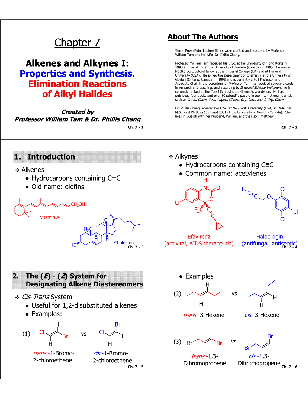 Chapter 77 These Powerpoint Lecture Slides Were Created and Prepared by Professor William Tam and His Wife, Dr