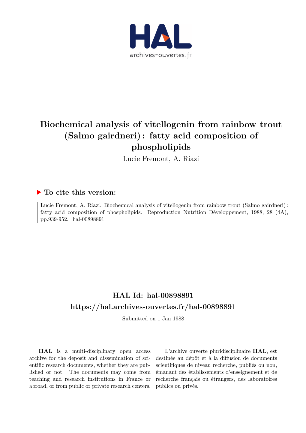 Biochemical Analysis of Vitellogenin from Rainbow Trout (Salmo Gairdneri) : Fatty Acid Composition of Phospholipids Lucie Fremont, A