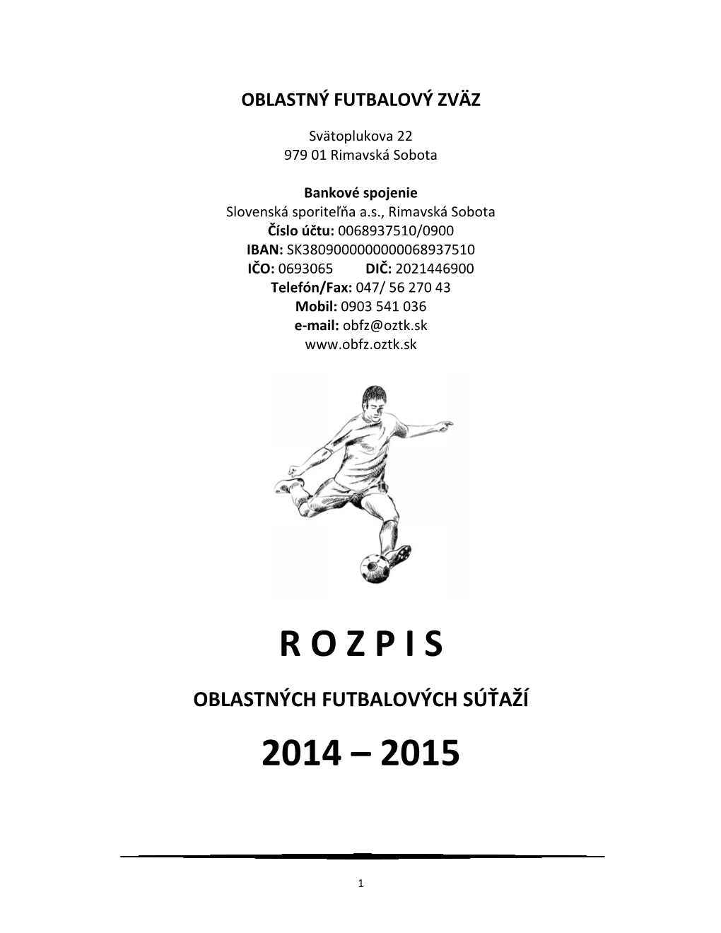 2 R O 2014 O Z P 4 – 2 P I S 2015 5