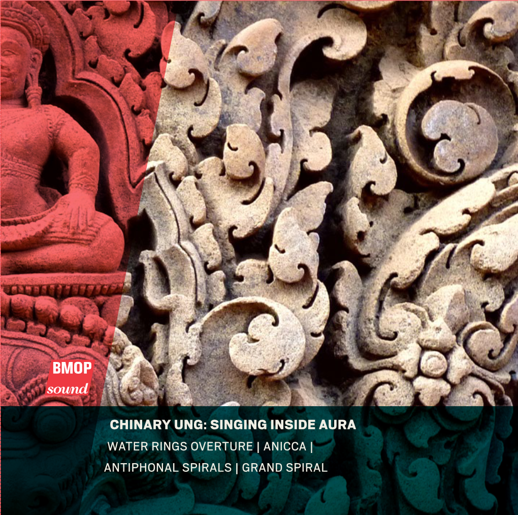 CHINARY UNG: SINGING INSIDE AURA WATER RINGS OVERTURE | ANICCA | ANTIPHONAL SPIRALS | GRAND SPIRAL [1] WATER RINGS OVERTURE (1993) 6:46 CHINARY UNG B