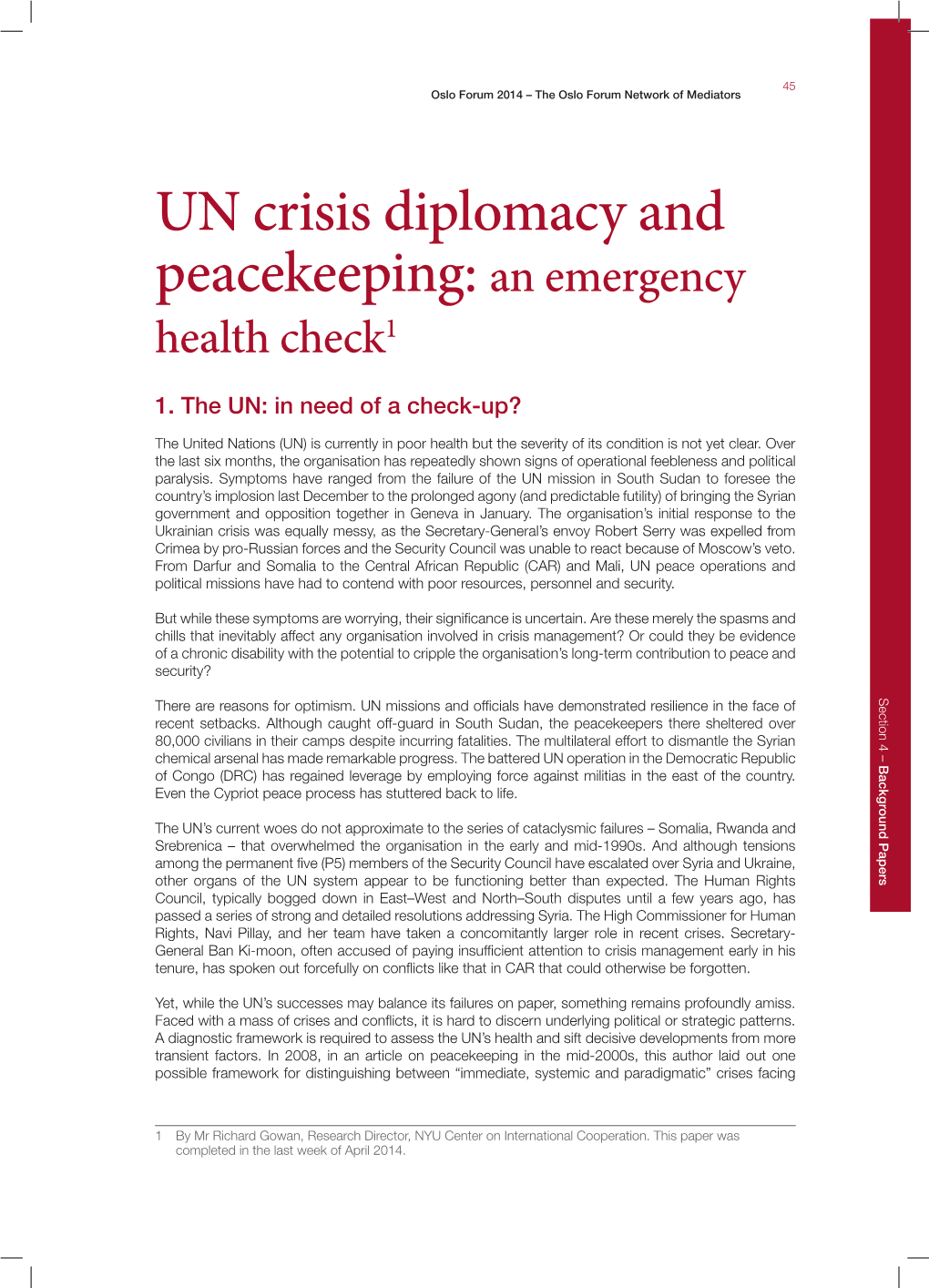 UN Crisis Diplomacy and Peacekeeping: an Emergency Health Check1