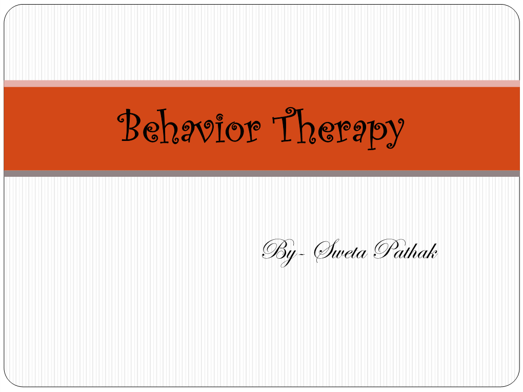 Behavior Therapy