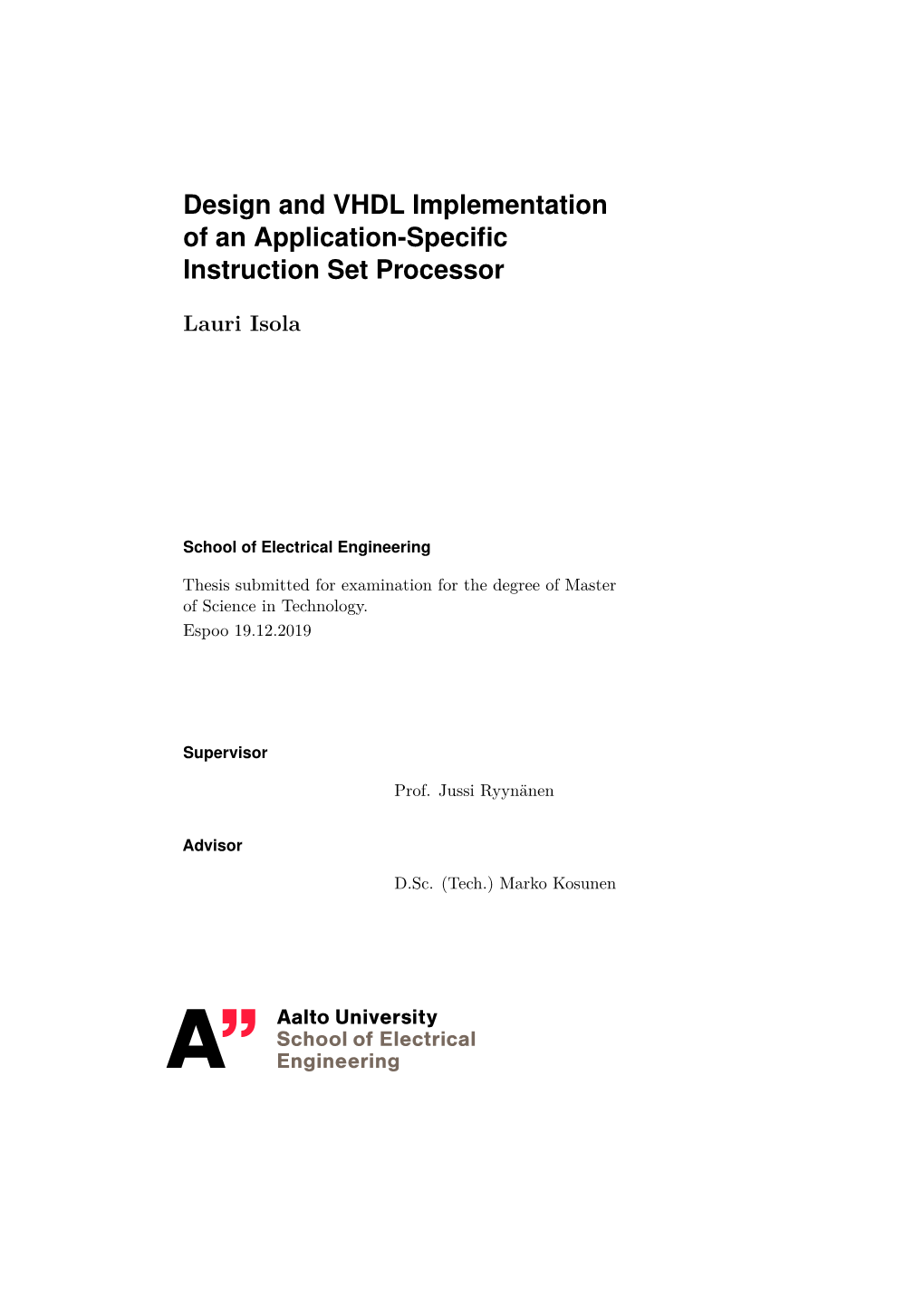 Design and VHDL Implementation of an Application-Specific Instruction Set Processor