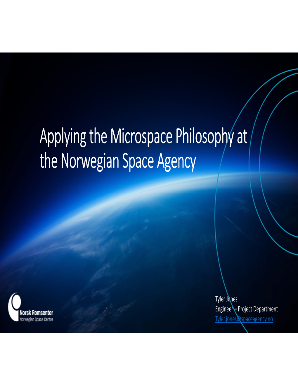 Applying the Microspace Philosophy at the Norwegian Space Agency