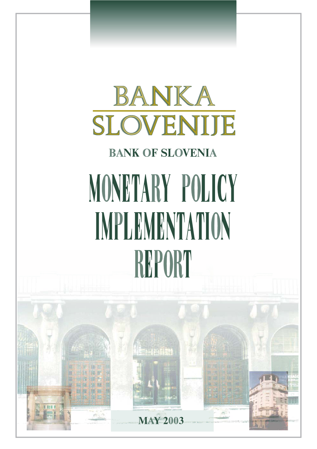 Bank of Slovenia Activities in 2002 and 2003 22