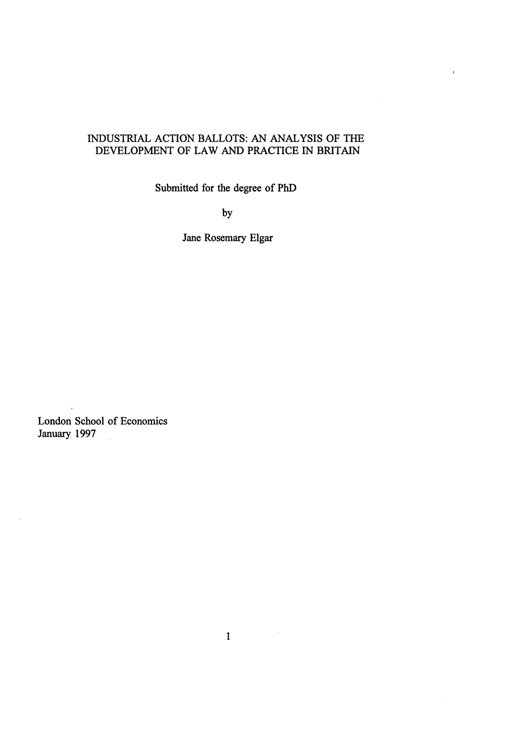 Industrial Action Ballots: an Analysis of the Development of Law and Practice in Britain