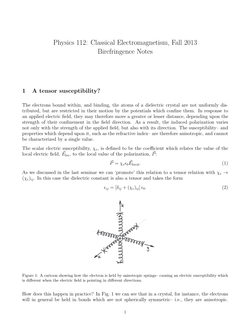 Physics 112: Classical Electromagnetism, Fall 2013 Birefringence Notes