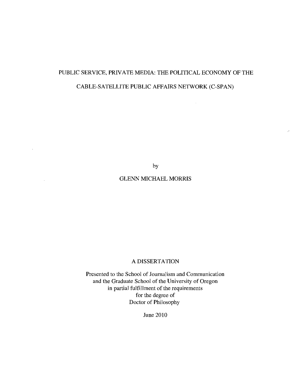 Public Service, Private Media: the Political Economy of The