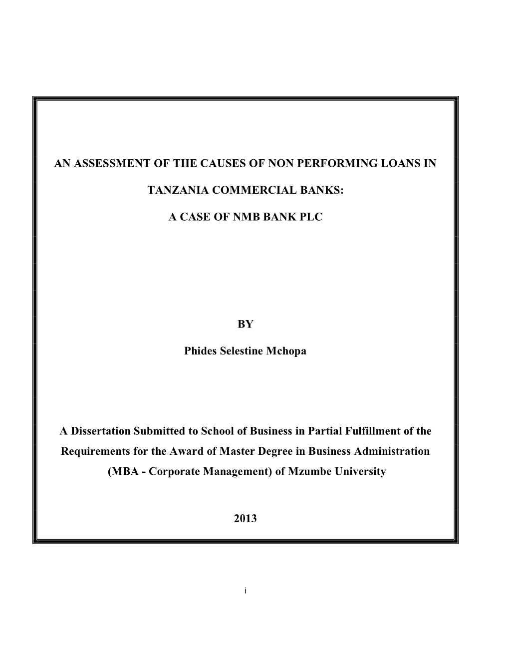 An Assessment of the Causes of Non Performing Loans In