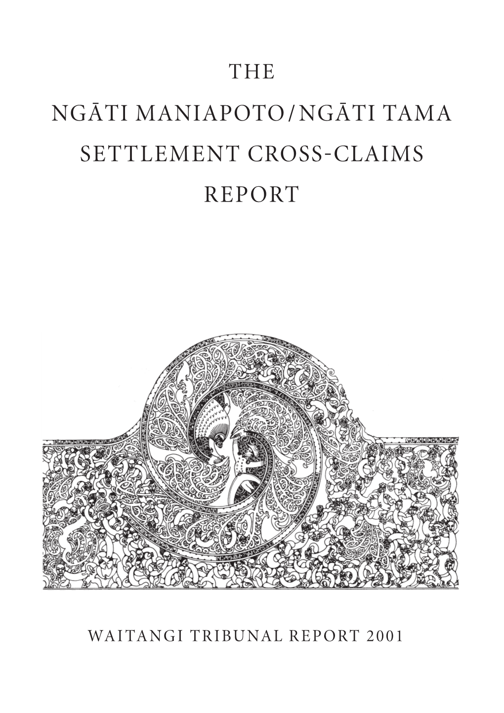 Ngati Maniapoto/Ngati Tama Settlement Cross-Claims Report