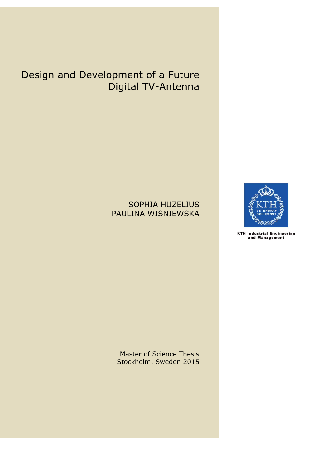 Design and Development of a Future Digital TV-Antenna