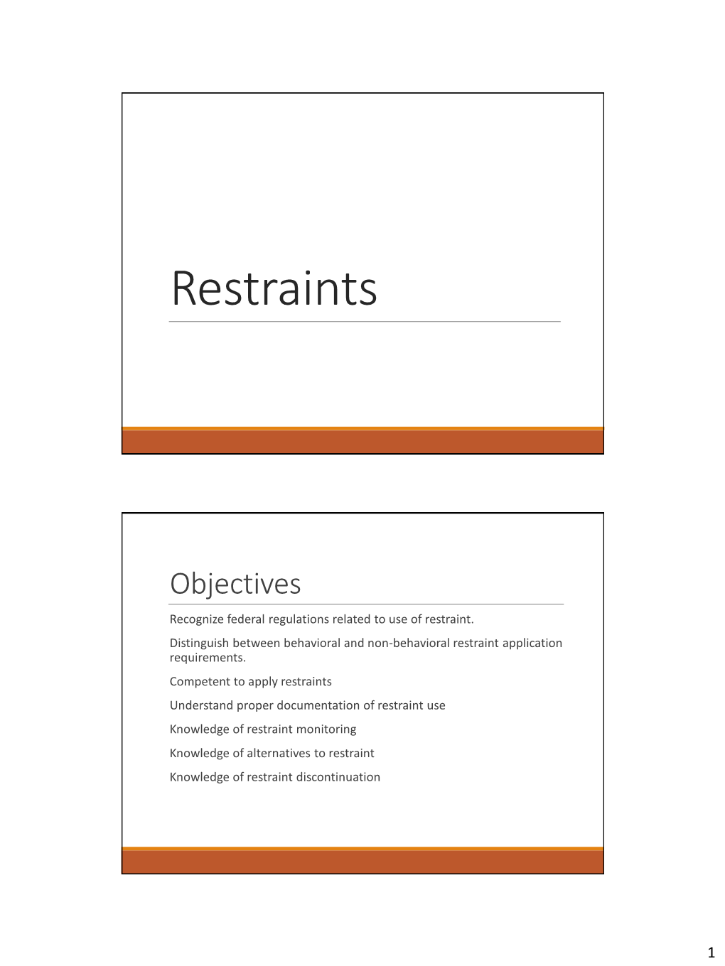 Restraint Module for Travel Nurses