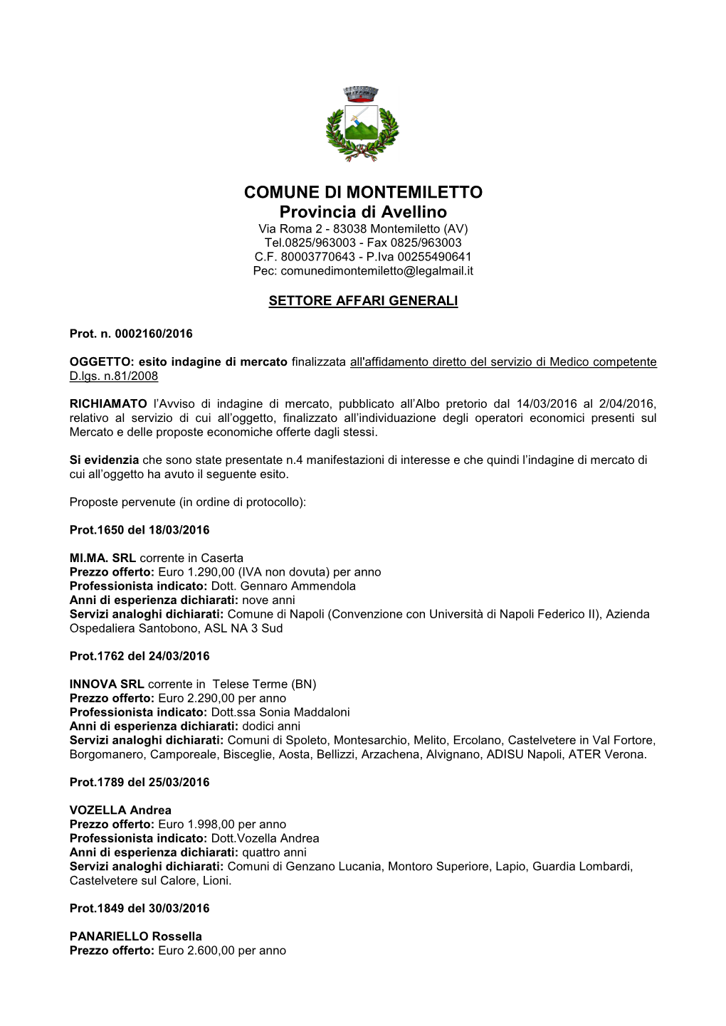 COMUNE DI MONTEMILETTO Provincia Di Avellino Via Roma 2 - 83038 Montemiletto (AV) Tel.0825/963003 - Fax 0825/963003 C.F