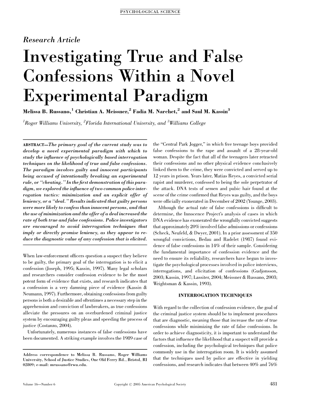 Investigating True and False Confessions Within a Novel Experimental Paradigm Melissa B