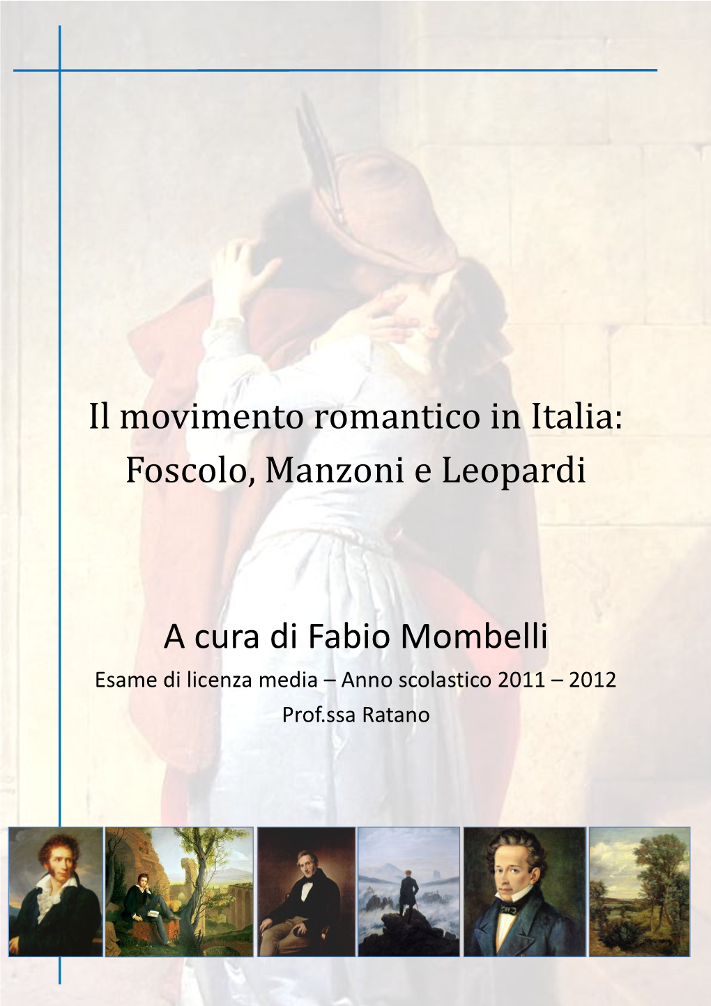 Foscolo, Manzoni E Leopardi a Cura Di Fabio Mombelli