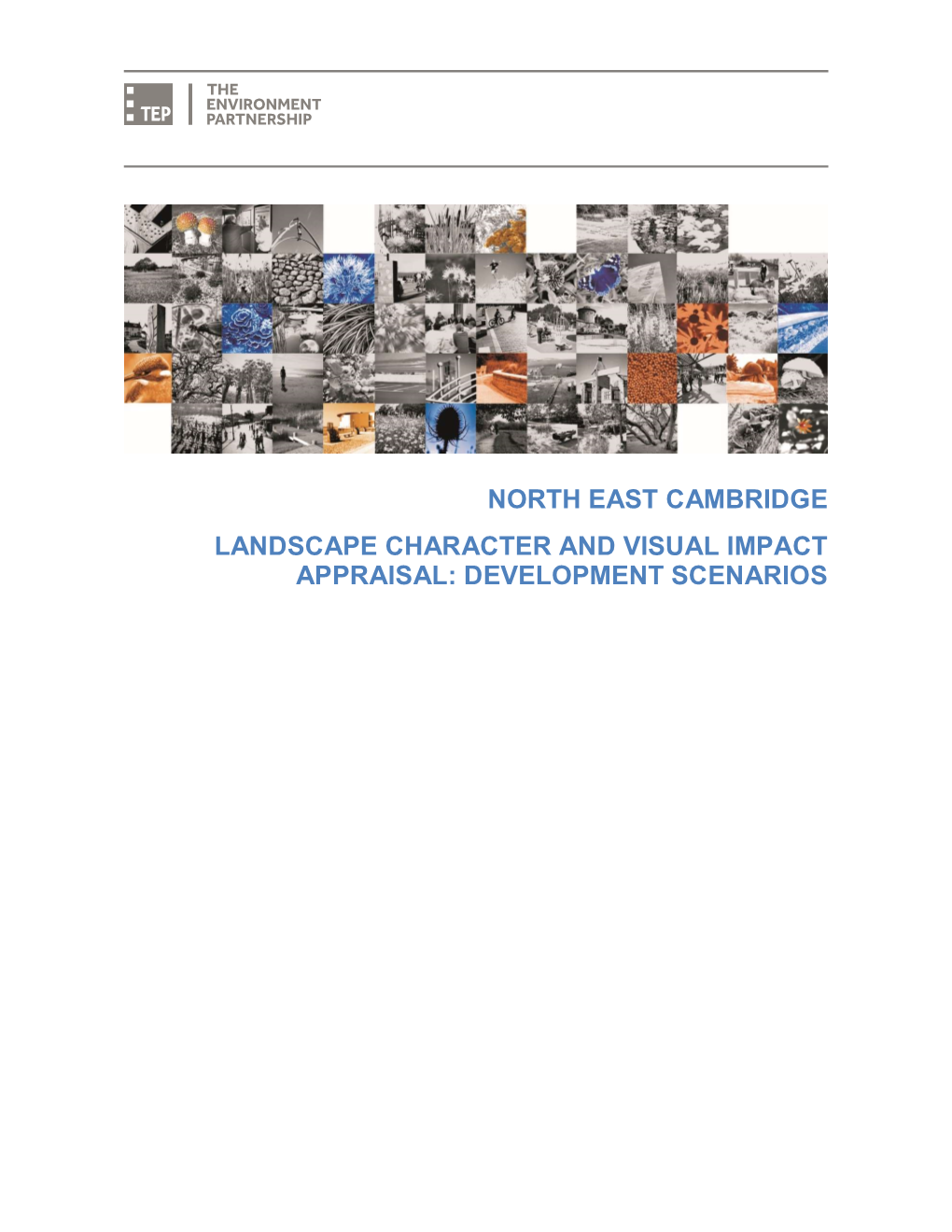 NORTH EAST CAMBRIDGE LANDSCAPE CHARACTER and VISUAL IMPACT APPRAISAL: DEVELOPMENT SCENARIOS North East Cambridge