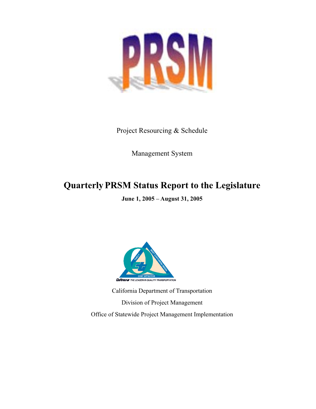 Quarterly Status Report to the Legislature